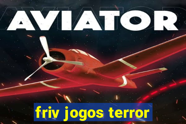 friv jogos terror